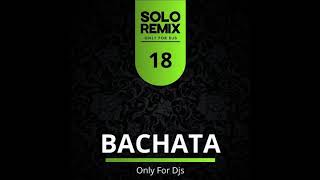 BACHATA HITS VOL 18 [upl. by Bentlee]