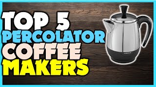 🔶 Best Percolator Coffee 🏆 Dive into the Top 5 Percolator Coffee Choices for Perfect Brews [upl. by Yrrat]