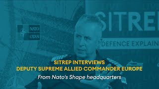 In full Sitrep LIVE with Deputy Supreme Allied Commander Europe  Natos most senior UK officer [upl. by Shelba]