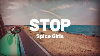 Happy 25 STOP  Spice Girls Lyrics [upl. by Okajima]