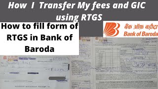 How I transferd my fees and gic using RTGS  How to fill form of RTGS CanadaBank of Baroda [upl. by Uball]