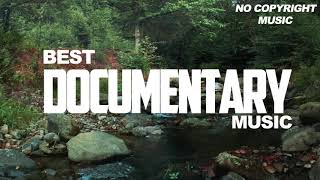 ROYALTY FREE DOCUMENTARY MUSIC BACKGROUND MUSIC DOCUMENTARY BACKGROUND Music For Video [upl. by Quartas469]