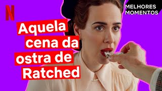 Aquela cena da ostra de Ratched 👀  Melhores Momentos  Netflix Brasil [upl. by Annaoy]