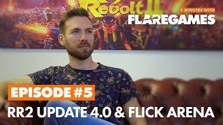 5 Minutes with Flaregames 5  RR2 v40 amp Flick Arena Launch [upl. by Keith]