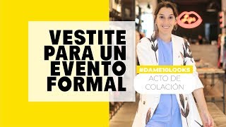 ¿COMO VESTIRTE PARA UN EVENTO FORMAL [upl. by Yelsgnik]