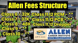 allen fee structure  20222023  Class 6789101112  allen fee structure for neet amp iit [upl. by Suiratnauq18]