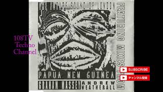 The future sound of londonPapua New Guineaandrew weatherall mix [upl. by Nnahsal475]