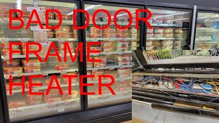 Supermarket Refrigeration How to Diagnosed A Bad Door Frame Heater Hussmann RL5 [upl. by Lalise282]