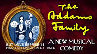 But Love Reprise 1  The Addams Family  Piano AccompanimentRehearsal Track [upl. by Adah]