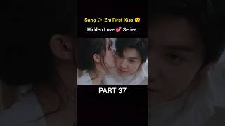 Sang Zhi 💕 First Kiss 😘 shortsfeed shorts [upl. by Ennaharas]