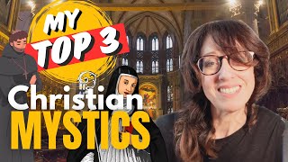 Best Christian Mystics of ALL Time  My Top 3 [upl. by Annyahs]