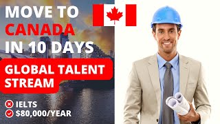 Move to Canada in 10 Days  Canada Global Talent Stream Visa  Jobs in Canada [upl. by Narol]