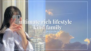 ⌗ luxurious rich lifestyle  kind parents affirmations [upl. by Didier210]