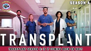 Transplant Season 4 Is It Coming Back On NBC  Premiere Next [upl. by Atinob606]