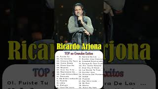 Ricardo Arjona SUS MAS HERMOSA CANCIONES TOP20 GRANDES EXITOSshorts [upl. by Znerol]