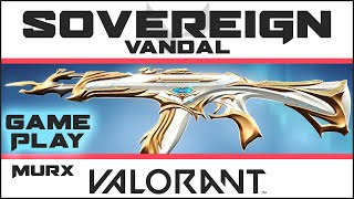 VALORANT SOVEREIGN VANDAL GAMEPLAY  New Forsaken Skins Showcase [upl. by Dnomse389]