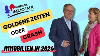 Goldene Zeiten oder Crash bei den Immobilien Aussichten für den Immobilienmarkt in 2024 [upl. by Tshombe]