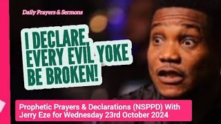 NSPPD Live  Wednesday 23 October 2024  Jerry Eze Today Prophetic Prayers and Declarations [upl. by Trevethick]