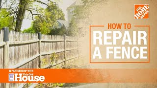 How To Repair a Fence  The Home Depot with thisoldhouse [upl. by Brothers]