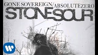 Stone Sour  Gone SovereignAbsolute Zero Audio [upl. by Ymmor155]