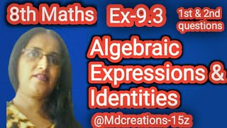 Mdcreations15z 8th Algebraic expressions amp Identities Ex93 first amp second question solutions [upl. by Narbig763]