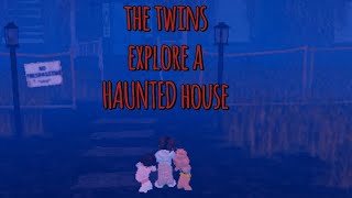 THE TWINS EXPLORE A HAUNTED HOUSE its Vanessas [upl. by Gravante]