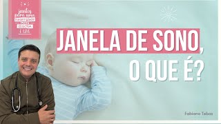 ENTENDA O QUE É JANELA DE SONO DO BEBÊ  DR FABIANO TEBAS [upl. by Fuld665]