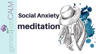 Social anxiety meditation  for use before a party [upl. by Han508]