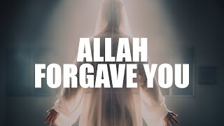 ALLAH FORGAVE YOU NOW YOU NEED TO MOVE ON WITH LIFE [upl. by Aay]