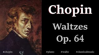 Chopin Waltzes Op 64 [upl. by Jinny]