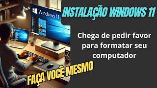 COMO INSTALAR WINDOWS 11 ORIGINAL EM 10 MINUTOS [upl. by Are348]