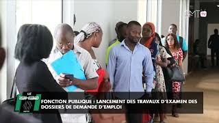 Reportage Fonction publique  Lancement des travaux d’examen des dossiers de demande d’emploi [upl. by Anole]