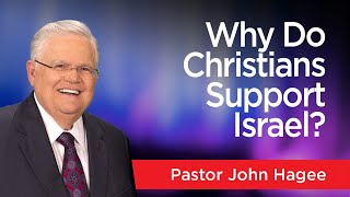 Pastor John Hagee Explains Why Christians Support Israel [upl. by Gwyneth]