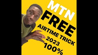 MTN FREE UNLIMITED AIRTIME TRICK WORKING EFFECTIVELY [upl. by Mulford352]