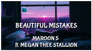 Maroon 5 ft Megan Thee Stallion  Beautiful Mistakes Lyrics🎵 [upl. by Ashling142]