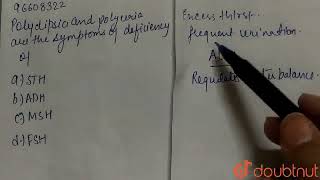 Polydipsia and polyuria are the symptoms of deficiency of …………   CLASS 12  MULTIPLE CHOICE Q [upl. by Trish]