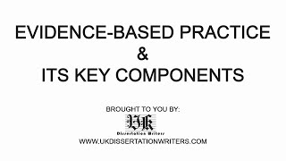 Evidence Based Practice amp Its Key Components [upl. by Neelrac]