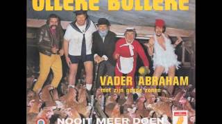 Vader Abraham Met Zijn Goede Zonen  Olleke Bolleke [upl. by Notsecnirp]