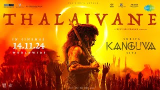 Thalaivane  Lyrical Video  Kanguva  Suriya Disha Patani  Bobby Deol  Devi Sri Prasad  Siva [upl. by Yhtrod219]