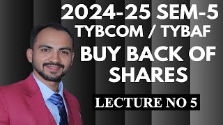 5 TYBCOM TYBAF Buy Back of Shares  SIRAJ SHAIKH MUMBAI UNIVERSITY 202425 [upl. by Yerrok]