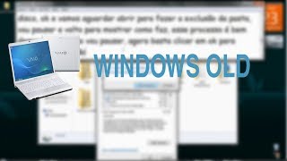 COMO EXCLUIR A PASTA WINDOWS OLD NO WINDOWS 7 📂♡ ♥ [upl. by Lidda98]