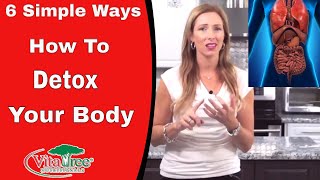 6 Simple Ways How To Detox Your Body  Total Body Cleanse  VitaLife Show Episode 304 [upl. by Eilime]