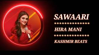 Hira Mani  Sawaari lyrics  Lyrical video  Nightingale Creations [upl. by Thatcher544]