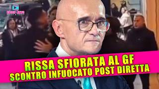 Rissa Sfiorata al Grande Fratello Scontro Infuocato Post Diretta [upl. by Eyaf]