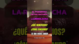 LA REMOLACHA EL PODEROSO DETOX NATURAL remolacha natural tips [upl. by Artima515]