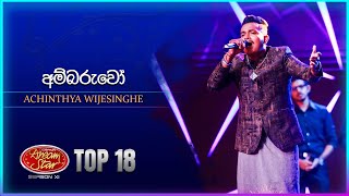 Ambaruwo අම්බරුවෝ  Achinthya Wijesinghe  Dream Star Season 11  TV Derana [upl. by Kcirad]