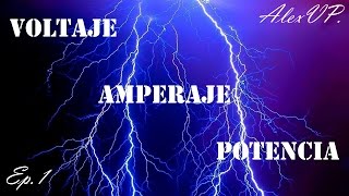 Electricidad ep 1  Voltaje Amperaje y Potencia [upl. by Kobylak]