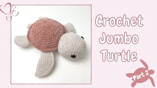 Crochet Jumbo Turtle  Tutorial Part 2  Free Amigurumi Animal Pattern for Beginners [upl. by Luapleahcim]