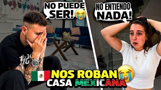 ¿ENTRARON a ROBAR a NUESTRA CASA en MÉXICO 🇲🇽😱 esto NO tiene sentido [upl. by Oinesra]