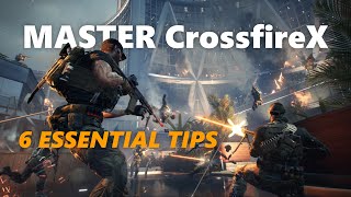 6 Essential Tips to MASTER CrossfireX [upl. by Noemys698]